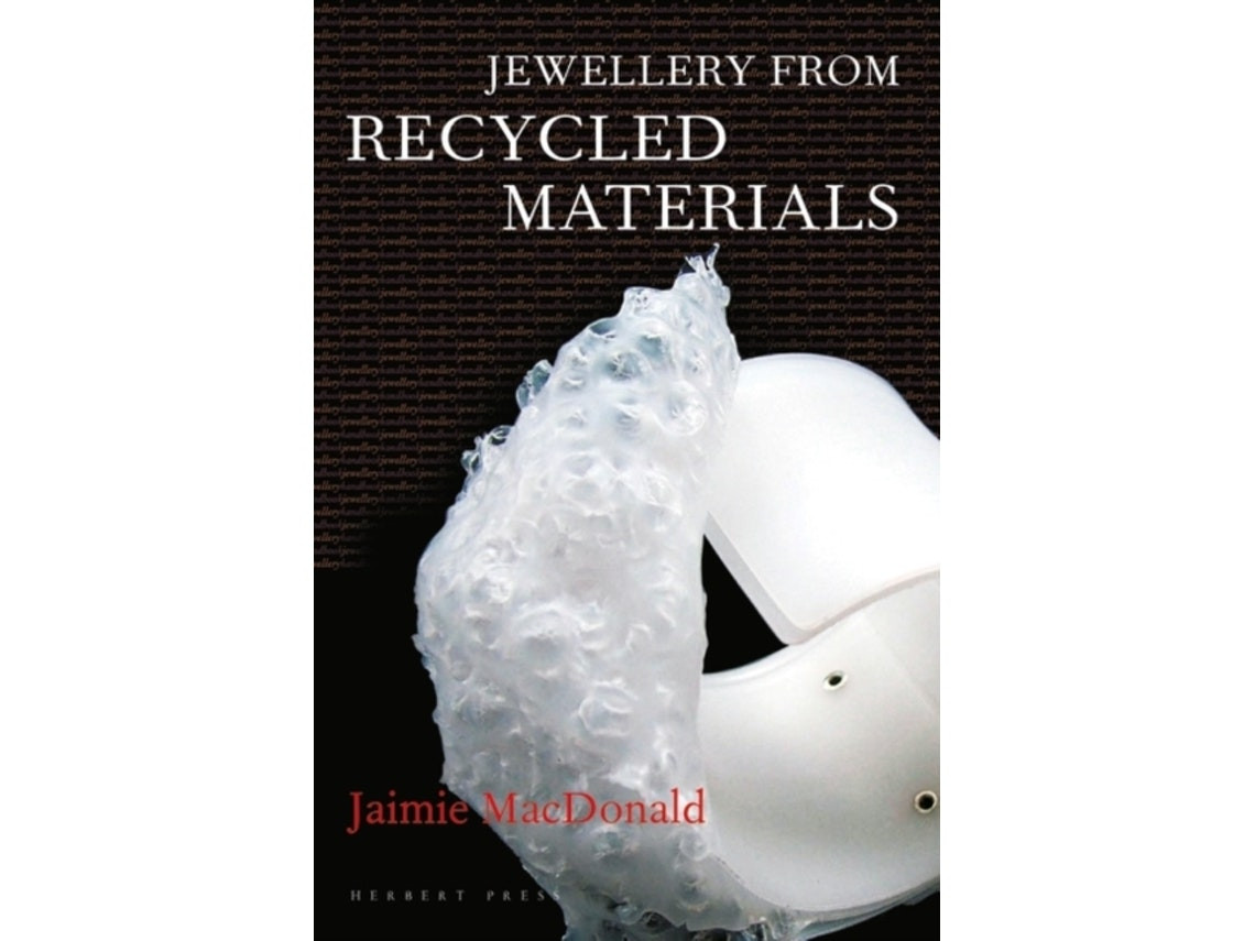 Jewellery from Recycled Materials de Jaimie MacDonald (Inglés)