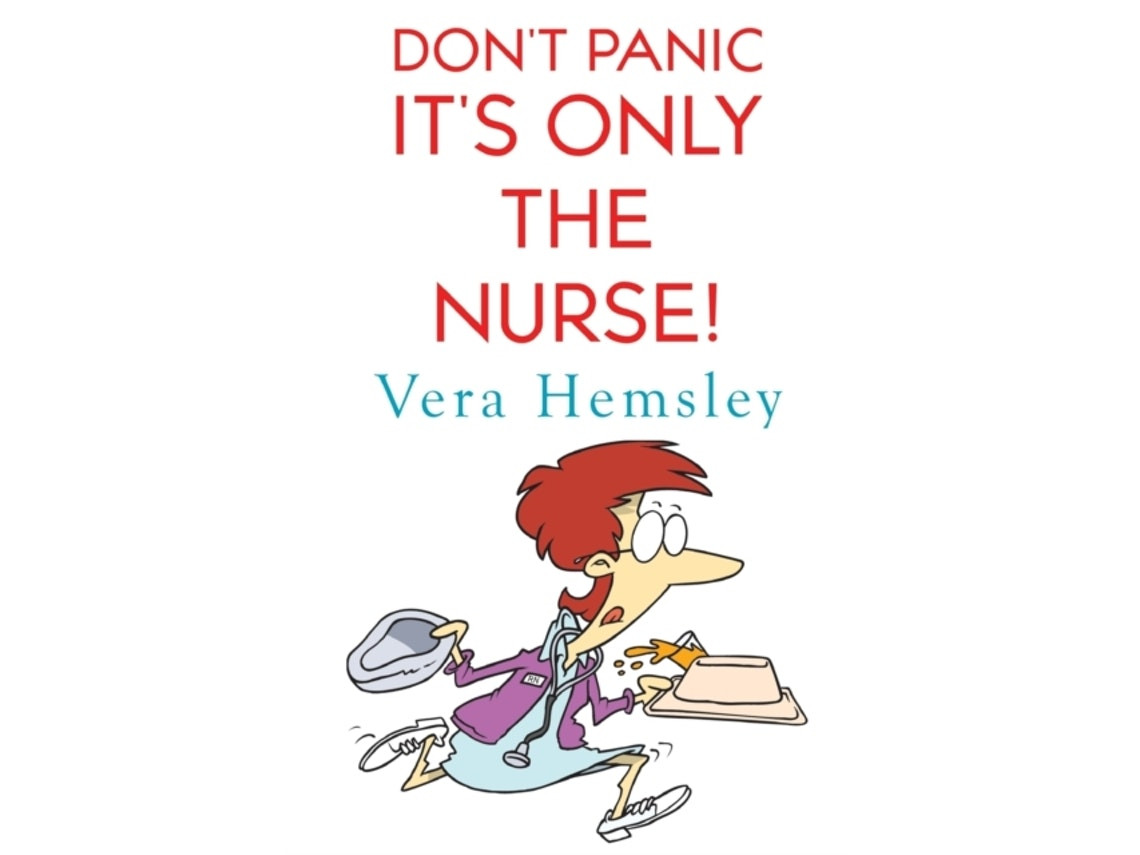Don't Panic It's Only the Nurse! by Vera Hemsley (English)