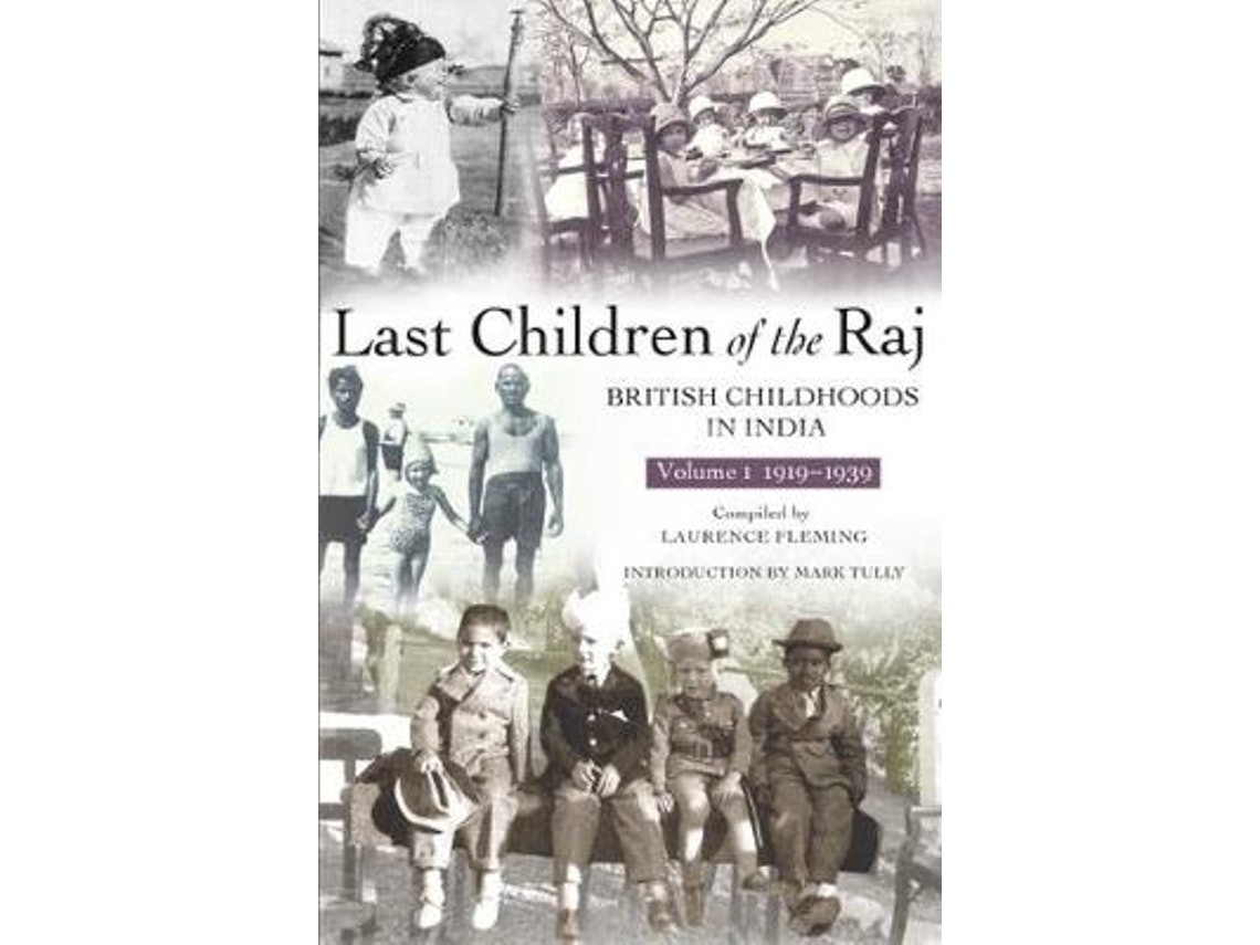 Last Children of the Raj by Mark Tully and Laurence Fleming (English)