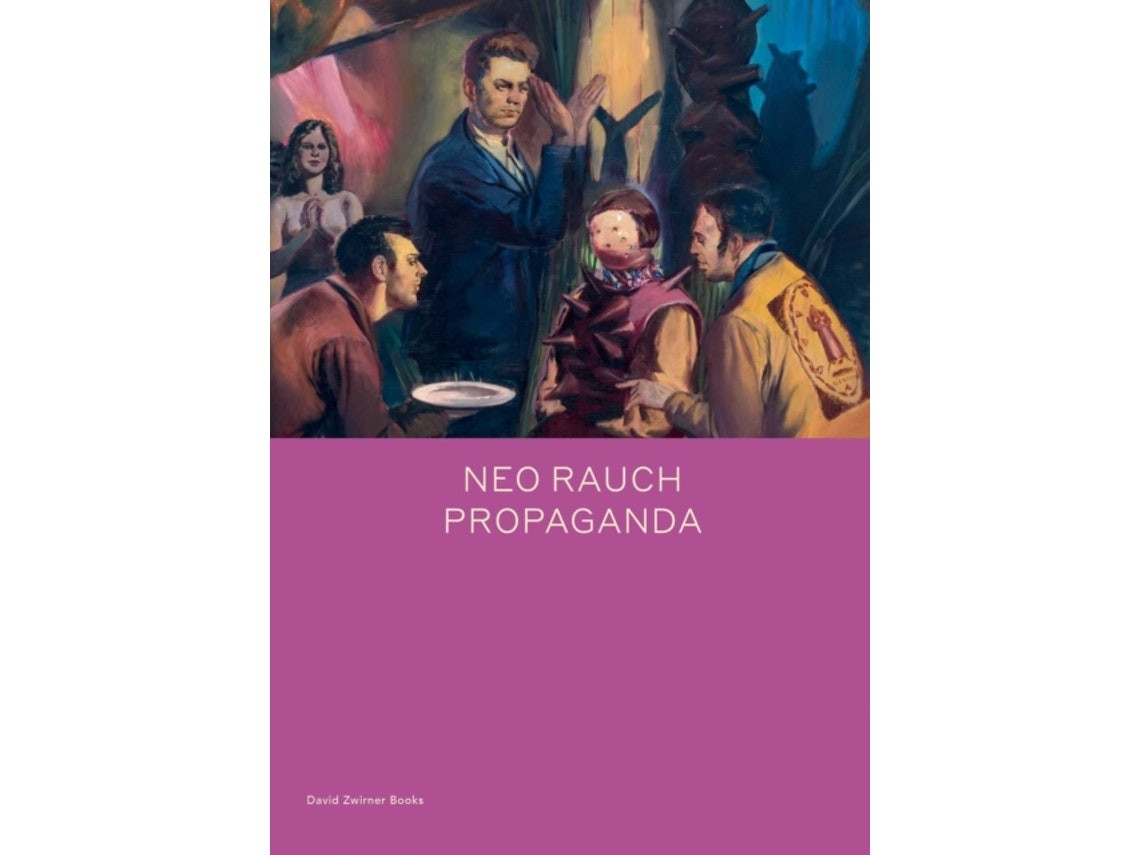 Neo Rauch: Propaganda de Daniel Kehlmann (Inglés)