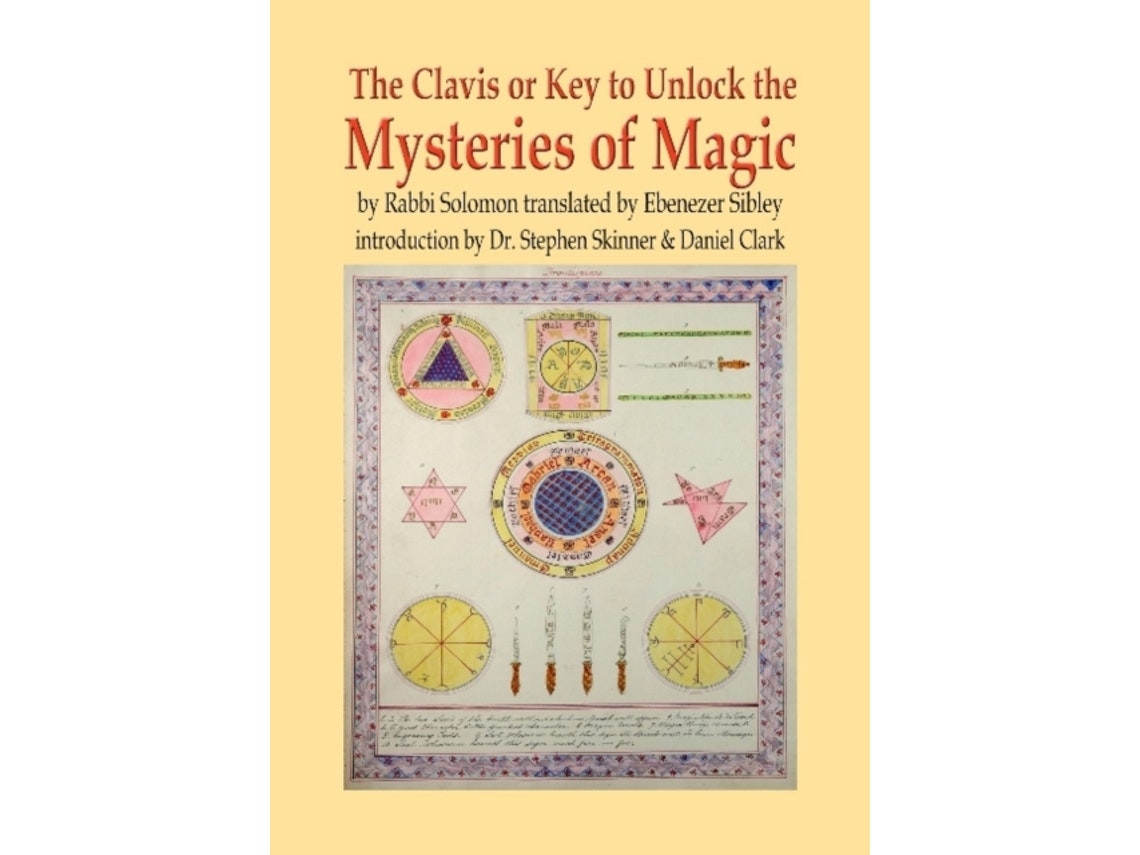 Clavis or Key to Unlock the Mysteries of Magic by Dr Stephen Skinner and Daniel Clark (English)