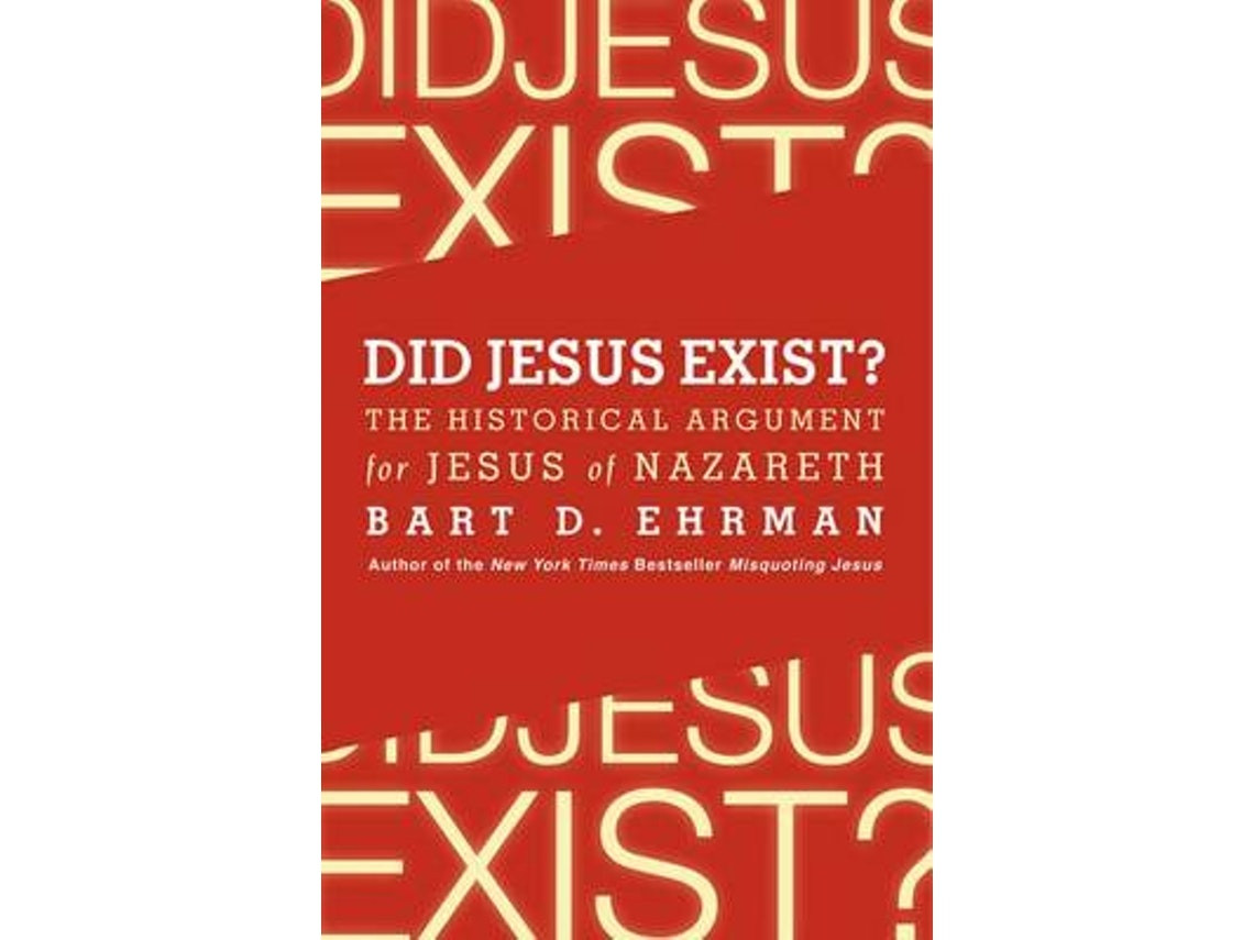 Did Jesus Exist? de Bart D. Ehrman (English)