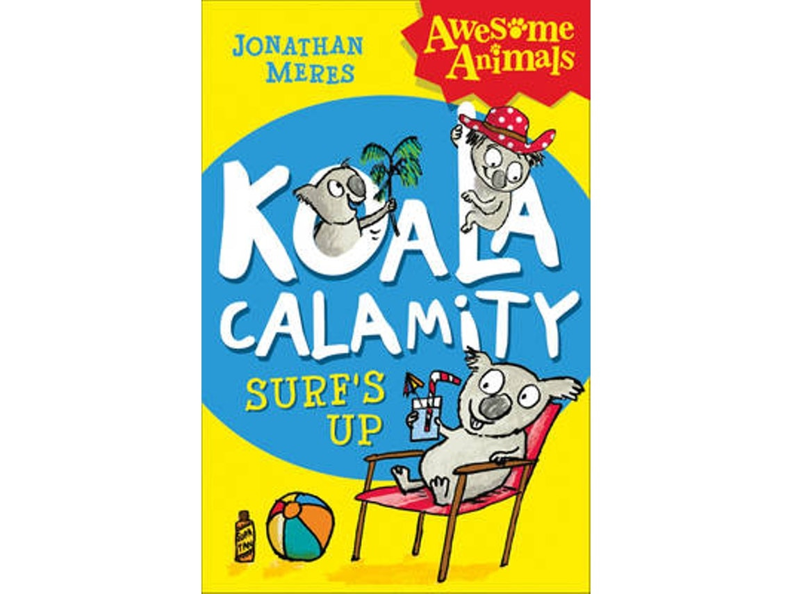 Koala Calamity de Jonathan Meres (Inglés)