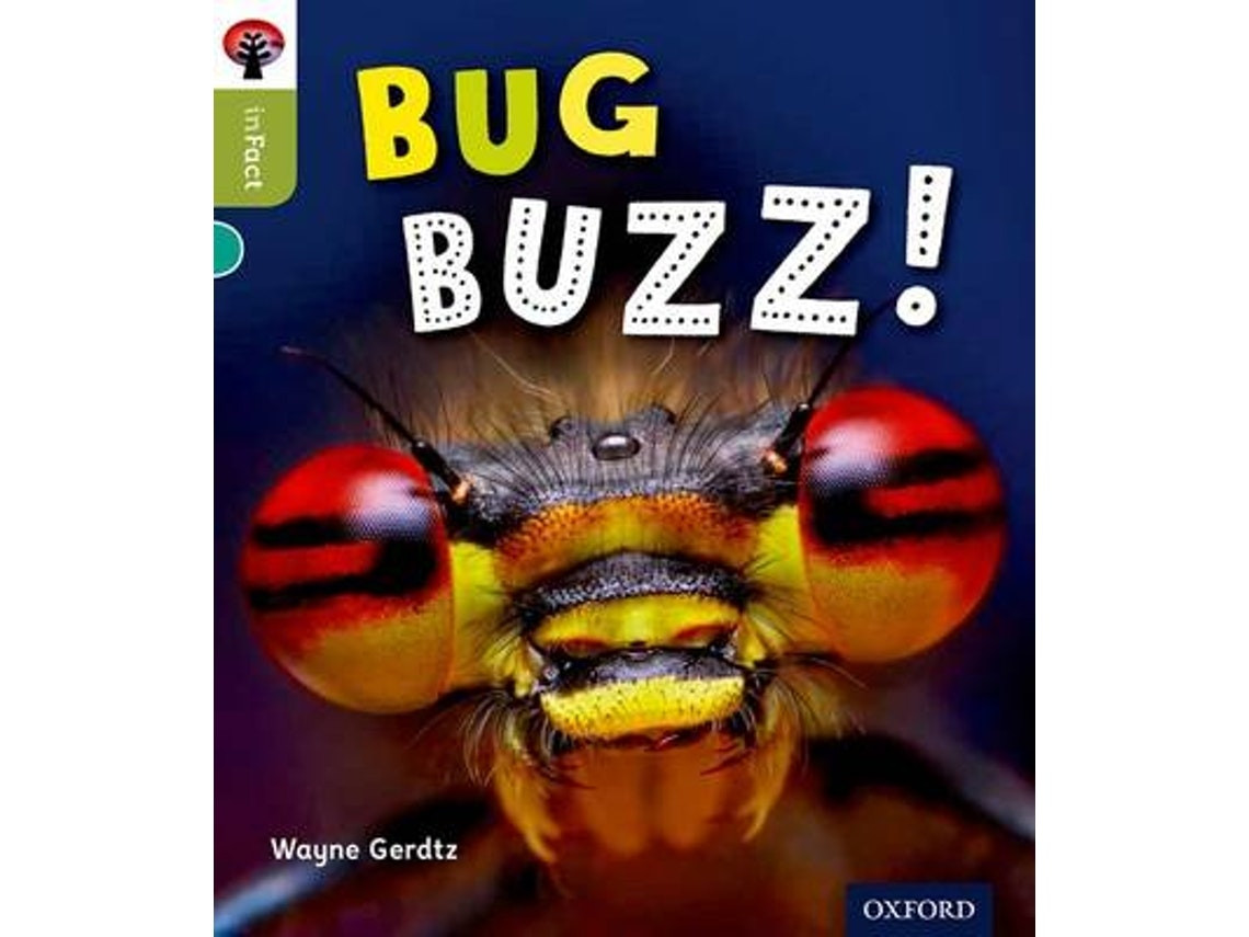 Oxford Reading Tree: Bug Buzz! de Wayne Gerdtz (Inglés)