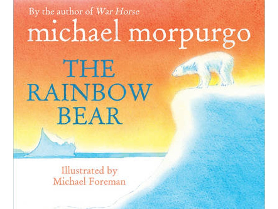 The Rainbow Bear de Michael Morpurgo (Inglés)