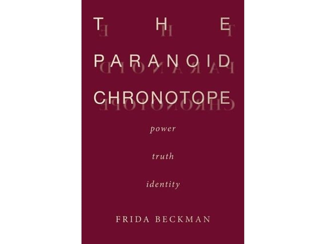 The Paranoid Chronotope by Frida Beckman (English)