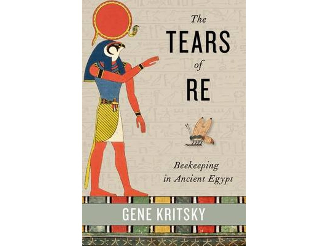 The Tears of Re by Gene Kritsky (English)