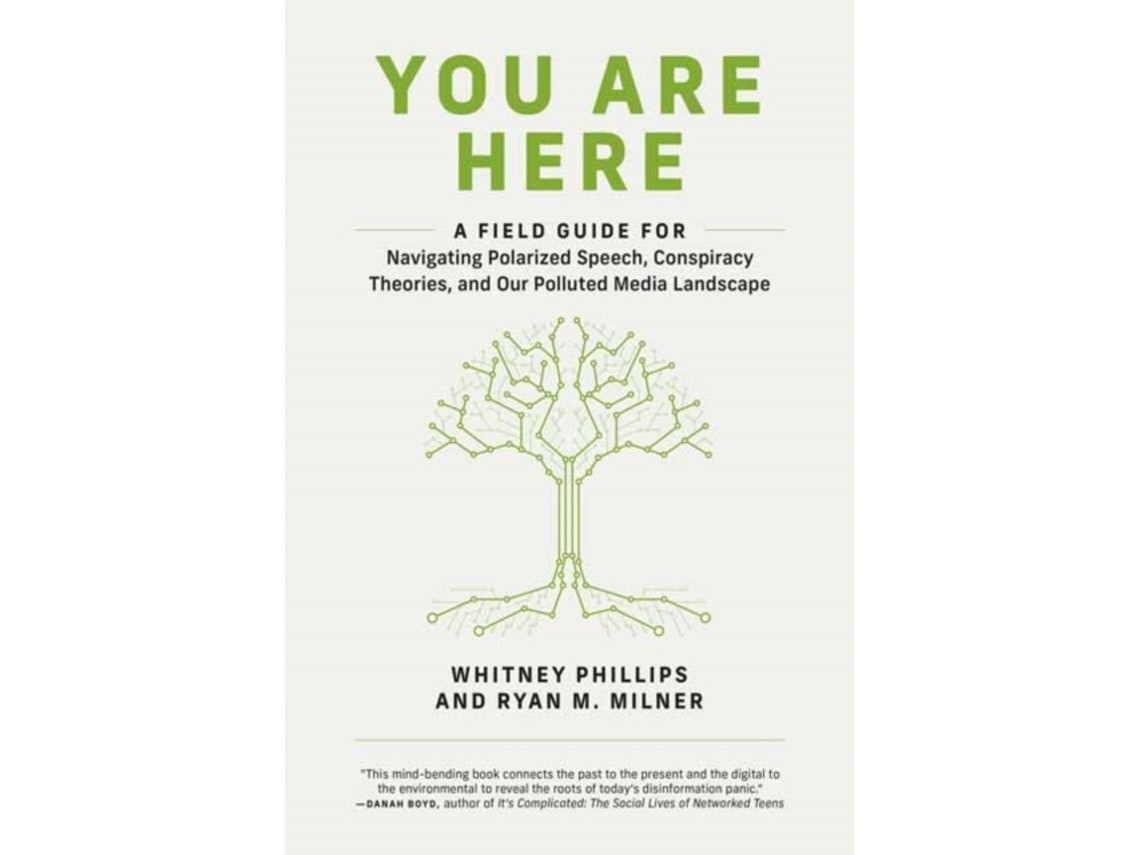 You Are Here de Whitney Phillips y Ryan M. Milner (Inglés)