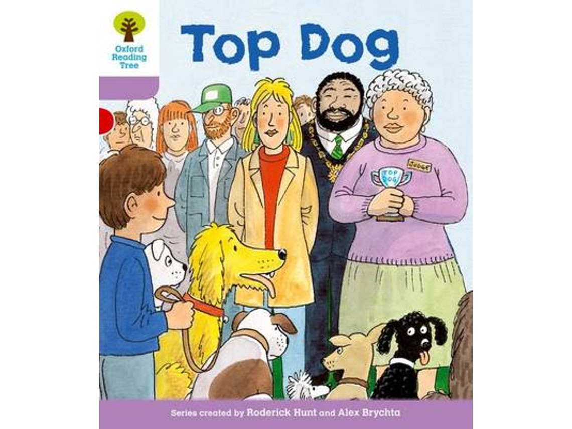 Oxford Reading Tree: More First Sentences — Top Dog by Roderick Hunt (English)