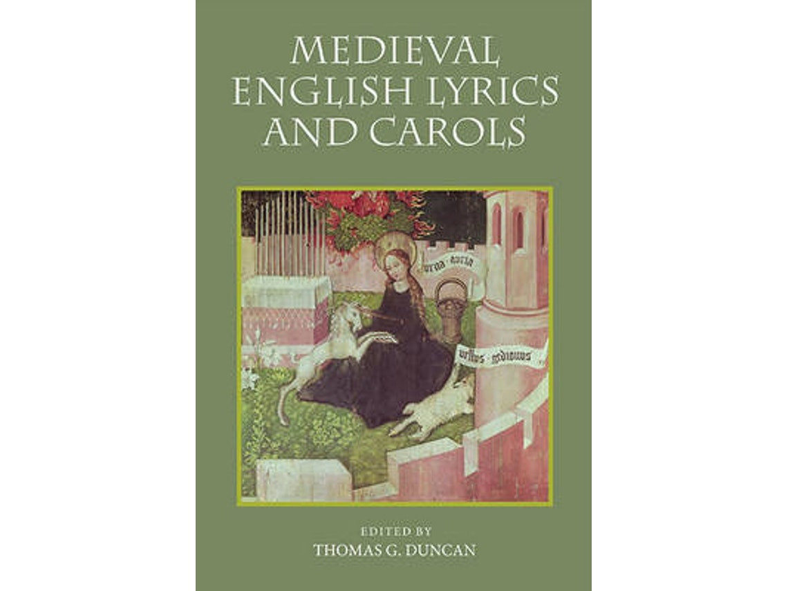 Medieval English Lyrics and Carols de Thomas G. Duncan (Inglés)
