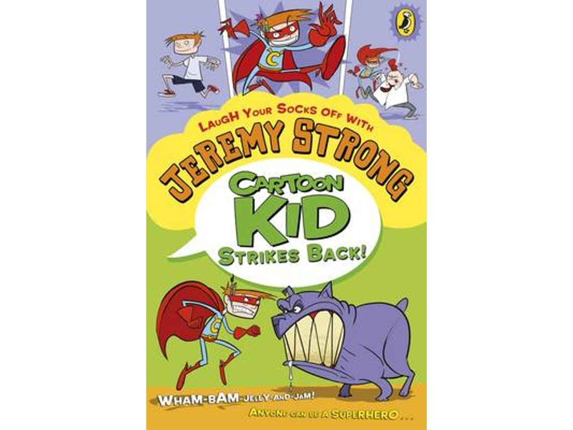Cartoon Kid Strikes Back de Jeremy Strong (Inglés)