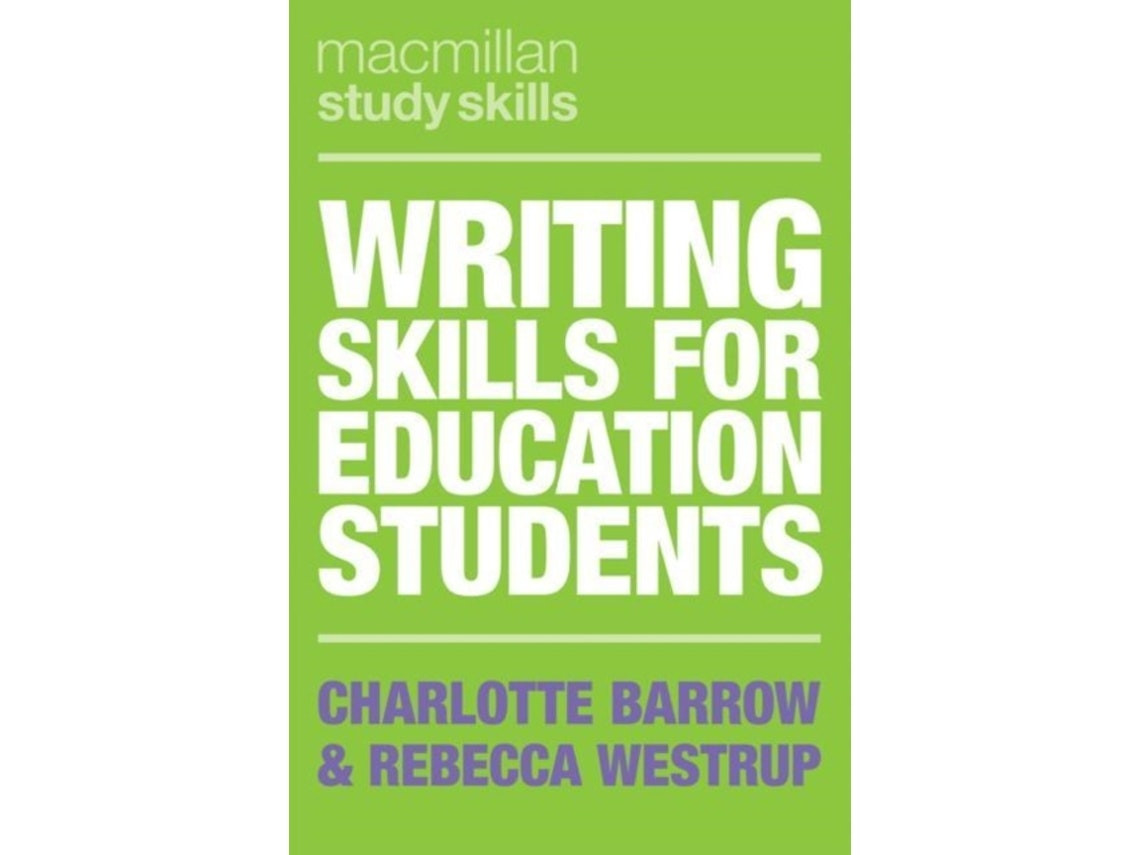 Writing Skills for Education Students de Barrow y Westrup (Inglés)