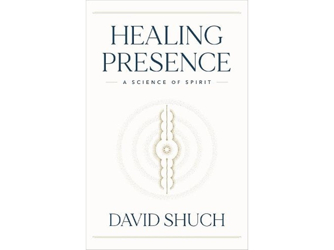 Healing Presence by David Shuch (English)
