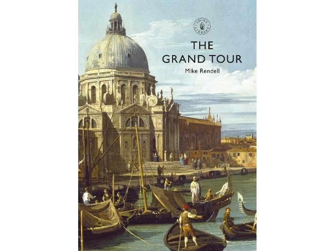 The Grand Tour de Mike Rendell (Inglés)