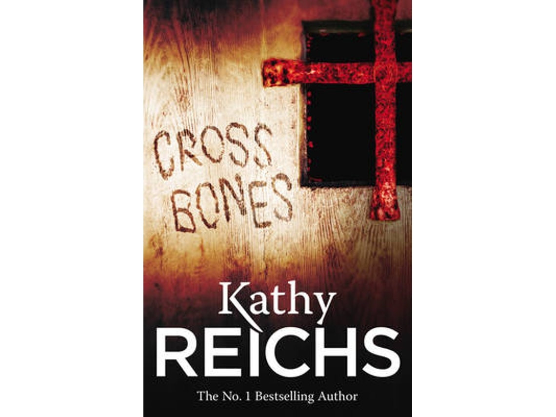 Cross Bones de Kathy Reichs (Inglés)