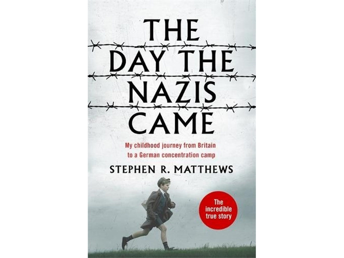 The Day the Nazis Came de Stephen R. Matthews (Inglés)