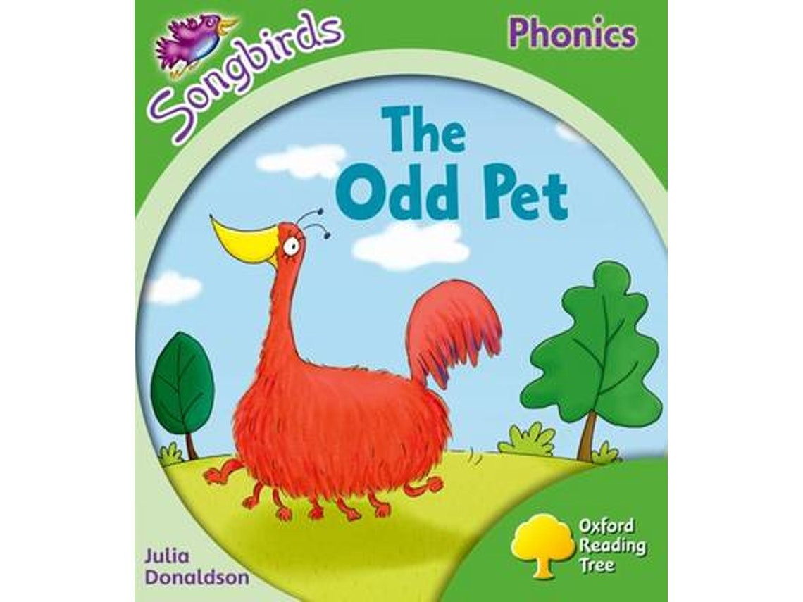 Oxford Reading Tree Songbirds Phonics: The Odd Pet de Julia Donaldson (Inglés)