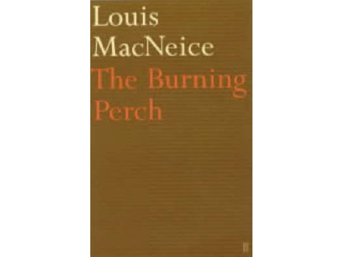 The Burning Perch by Louis MacNeice (English)