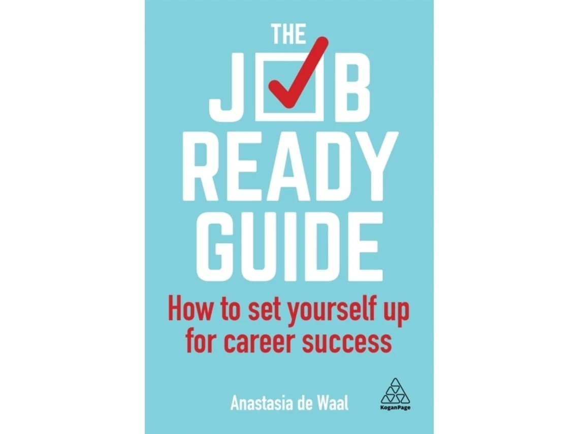 The Job-Ready Guide de Anastasia de Waal (Inglés)