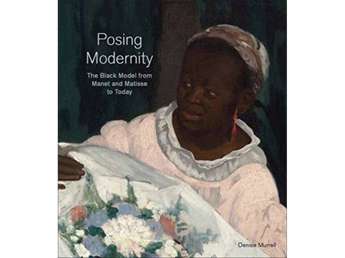 Posing Modernity de Denise Murrell (Inglés)