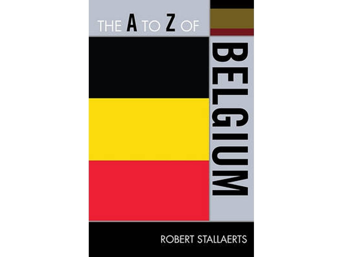 The A to Z of Belgium by Robert Stallaerts (English)