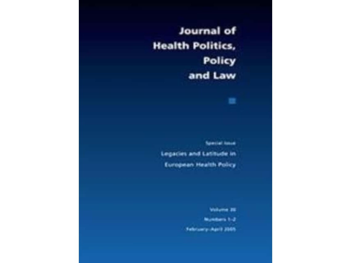 Legacies and Latitude in European Health Policy de David Wilsford, Elias Mossialos y Adam Oliver (Inglés)