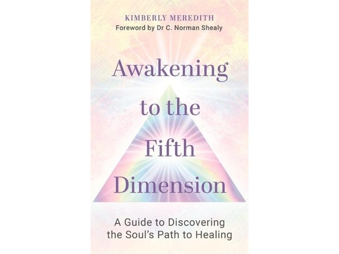 Awakening to the Fifth Dimension de Kimberly Meredith (Inglés)