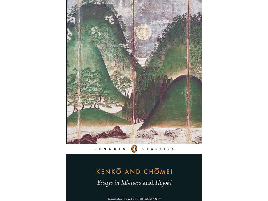 Essays in Idleness y Hojoki de Kenko, Chomei (Inglés)
