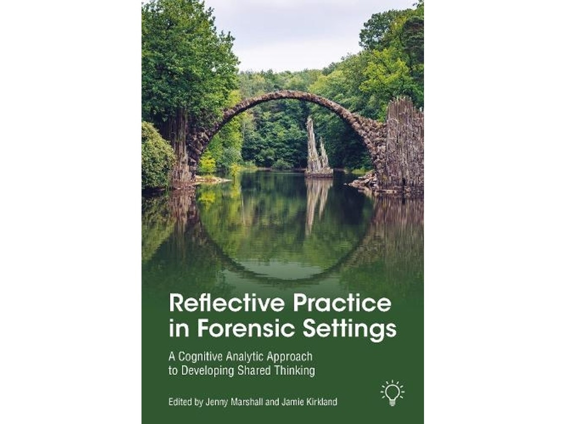 Reflective Practice in Forensic Settings de Jenny Marshall y Jamie Kirkland (Inglés)