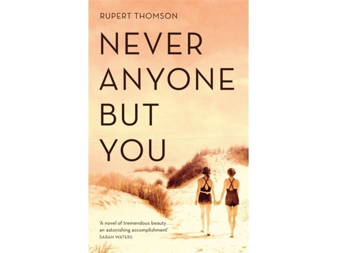 Never Anyone But You de Rupert Thomson (Inglés)