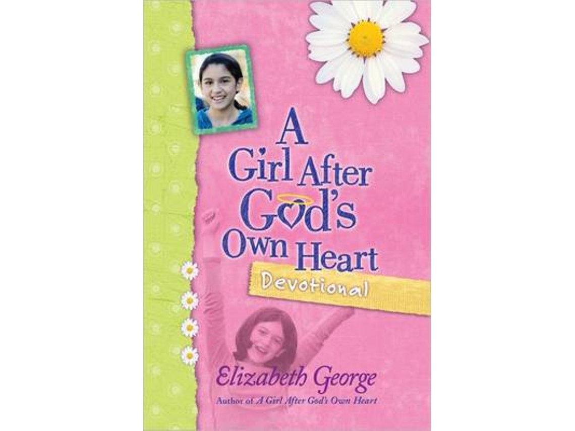 A Girl After God's Own Heart by Elizabeth George (English)