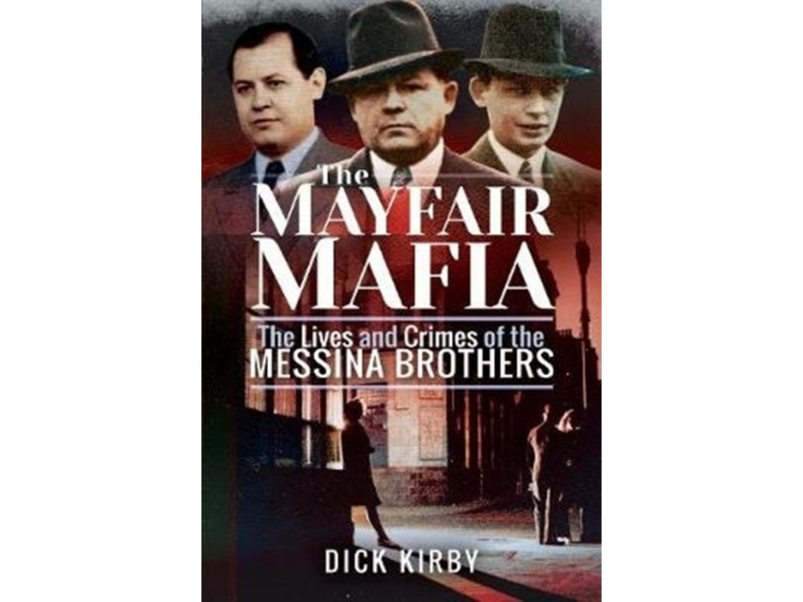 The Mayfair Mafia de Dick Kirby (Inglés)