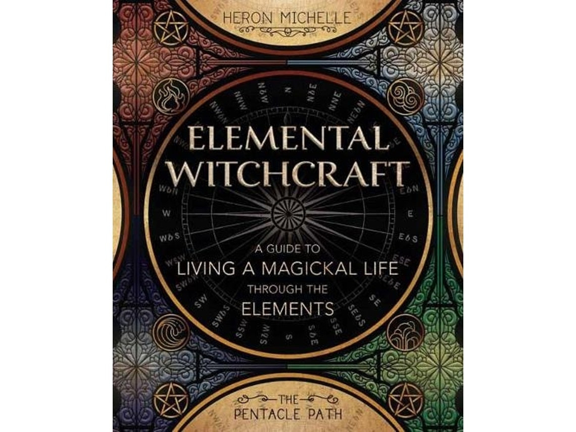 Elemental Witchcraft de Heron Michelle (Inglés)
