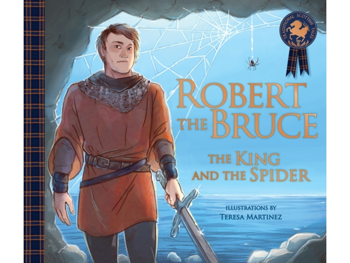 Robert the Bruce: The King and the Spider de Molly MacPherson (Inglés)