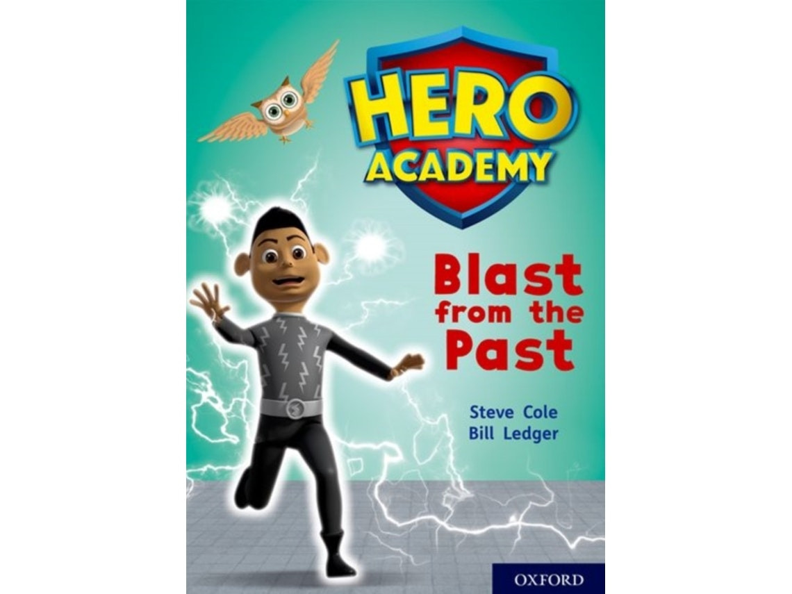 Hero Academy: Blast From the Past de Steve Cole (Inglés)