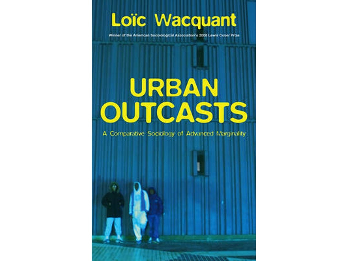 Urban Outcasts de L Wacquant (Inglés)