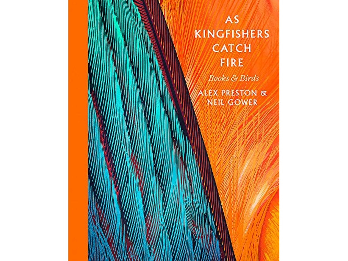 As Kingfishers Catch Fire de Alex Preston y Neil Gower (Inglés)