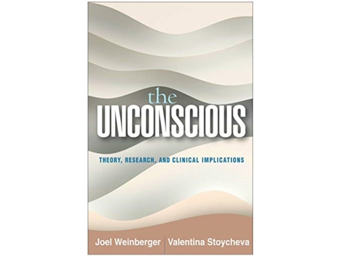 The Unconscious de Joel Weinberger y Valentina Stoycheva (Inglés)