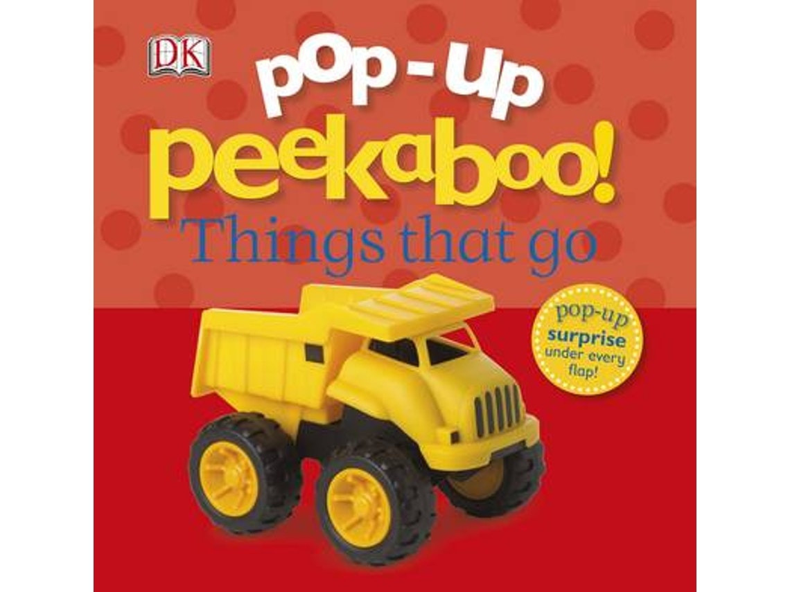 Popup Peekaboo Things That Go de DK (Inglés)