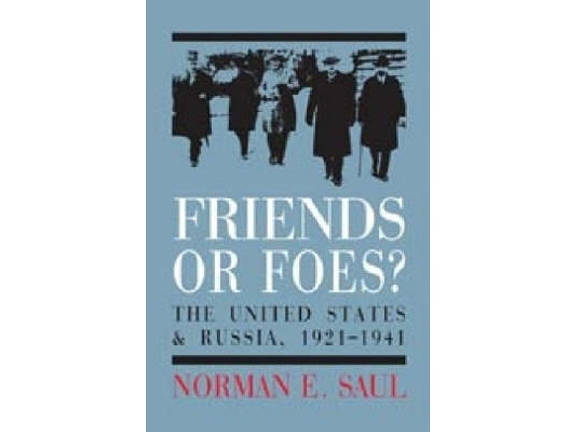 Friends or Foes? de Norman E. Saul (Inglés)