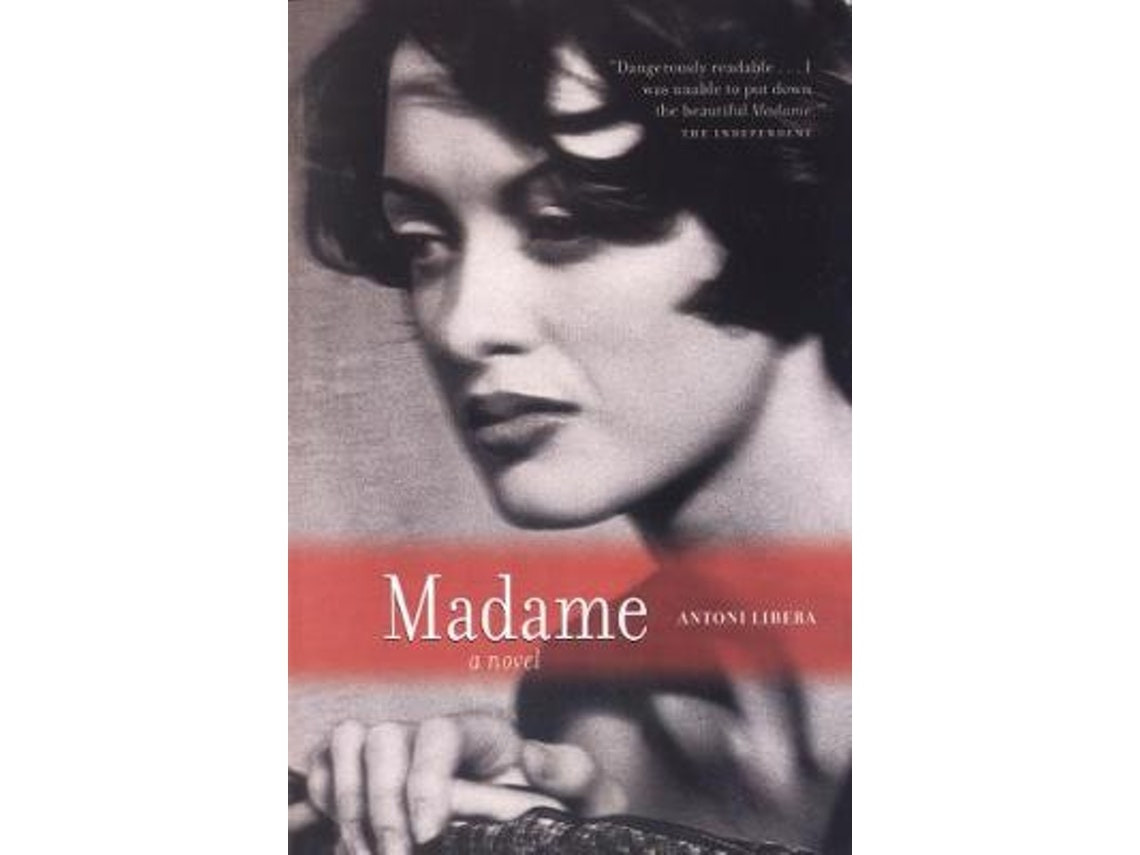 Madame de Antoni Libera de Antoni Libera (Inglés)