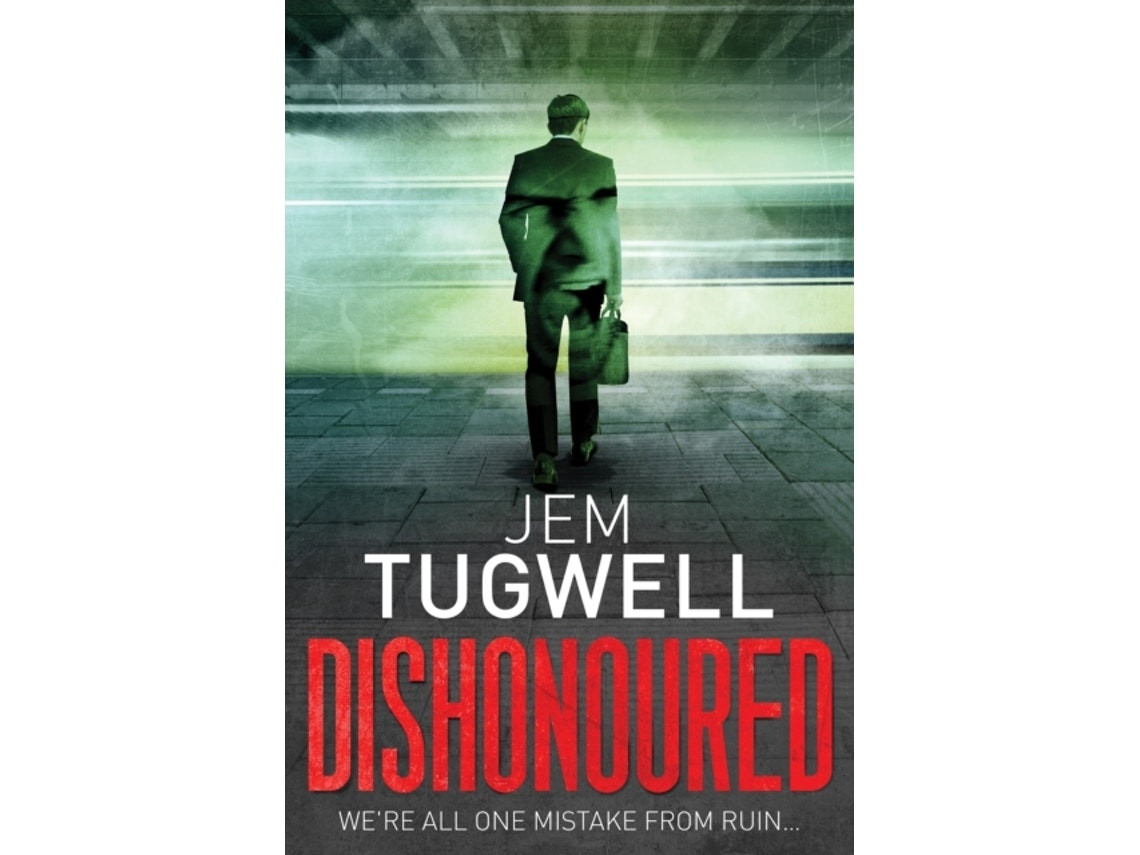 Dishonoured de Jem Tugwell (Inglés)