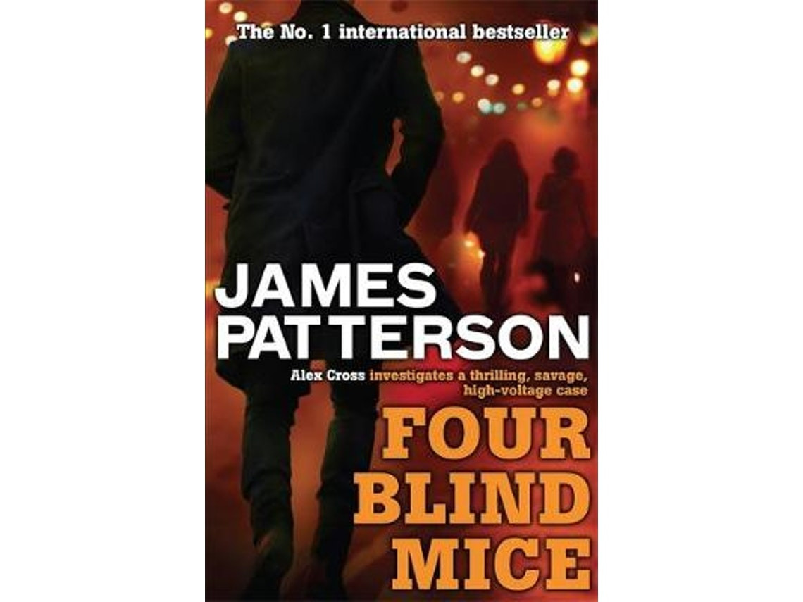 Four Blind Mice de James Patterson (Inglés)