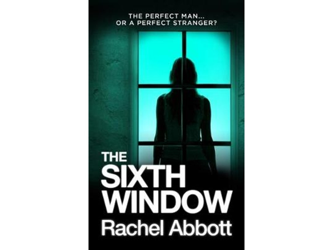 The Sixth Window de Rachel Abbott (Inglés)