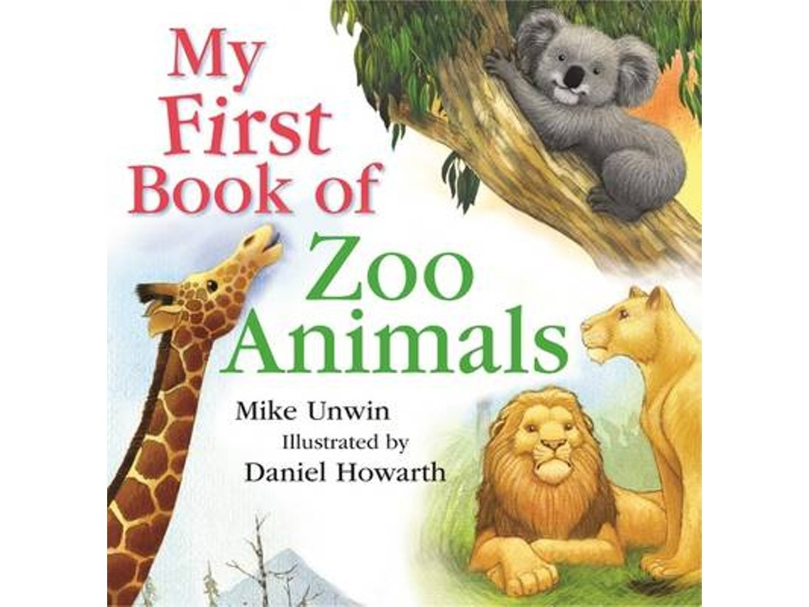 My First Book of Zoo Animals de Mike Unwin (Inglés)