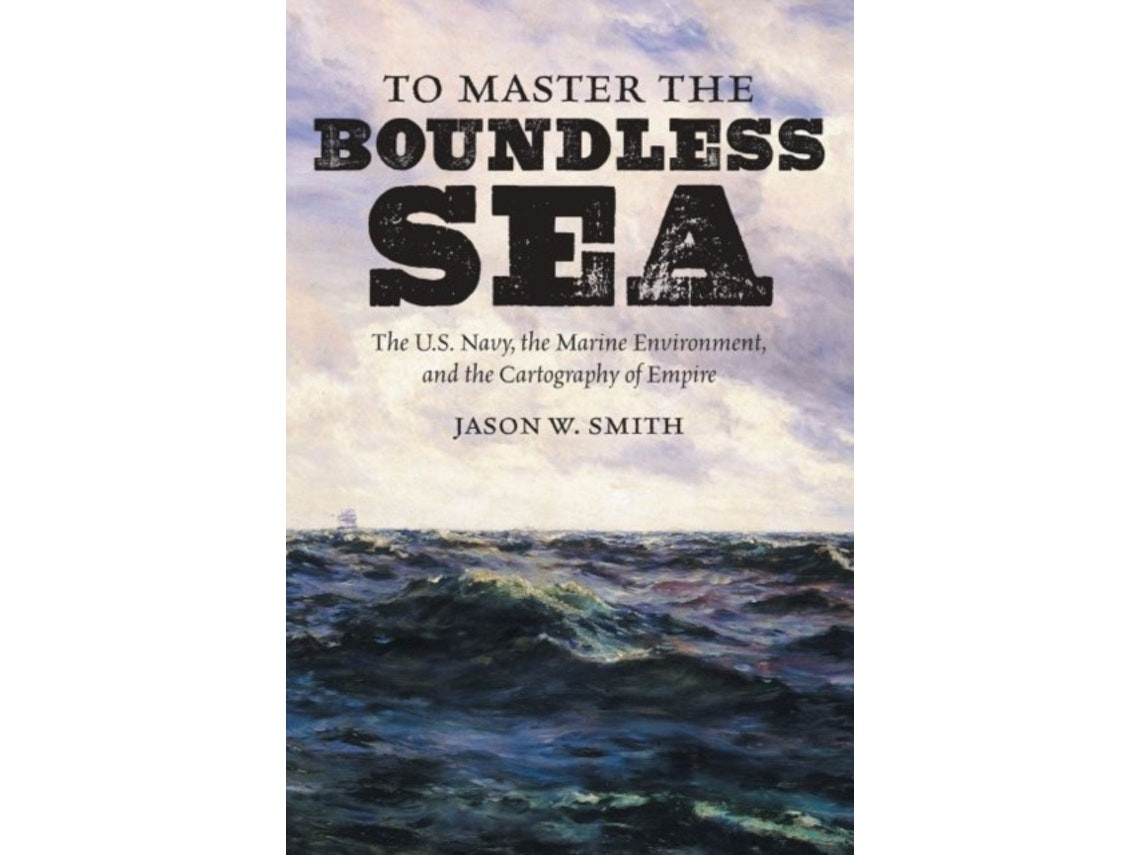 To Master the Boundless Sea by Jason W. Smith (English)