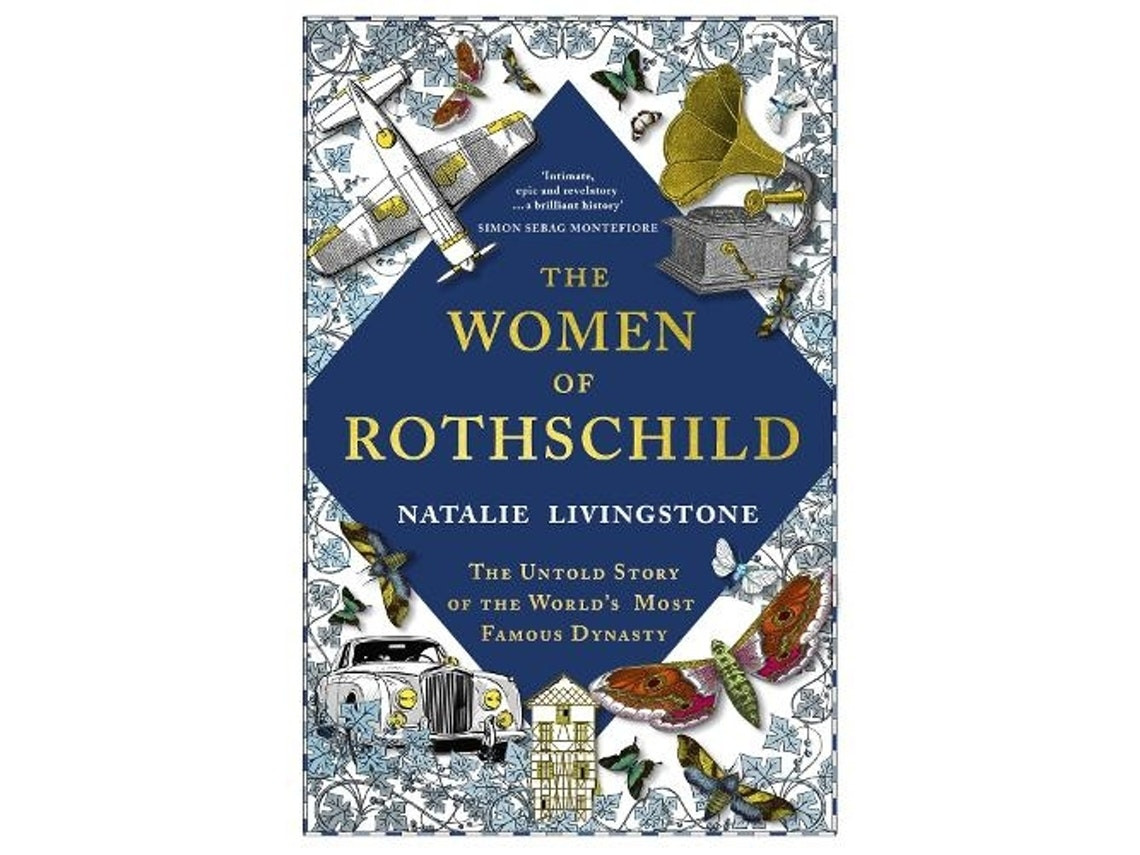 The Women of Rothschild de Natalie Livingstone (Inglés)