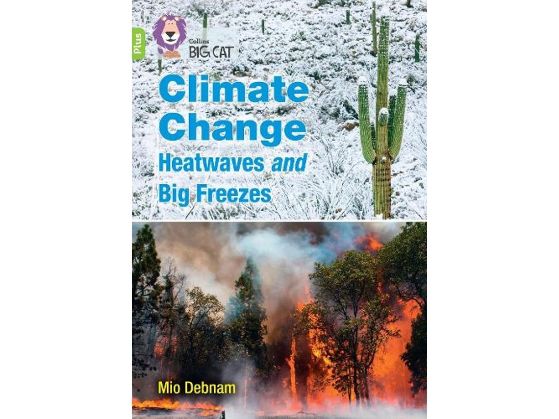 Climate Change: Heatwaves and Big Freezes de Mio Debnam (Inglés)