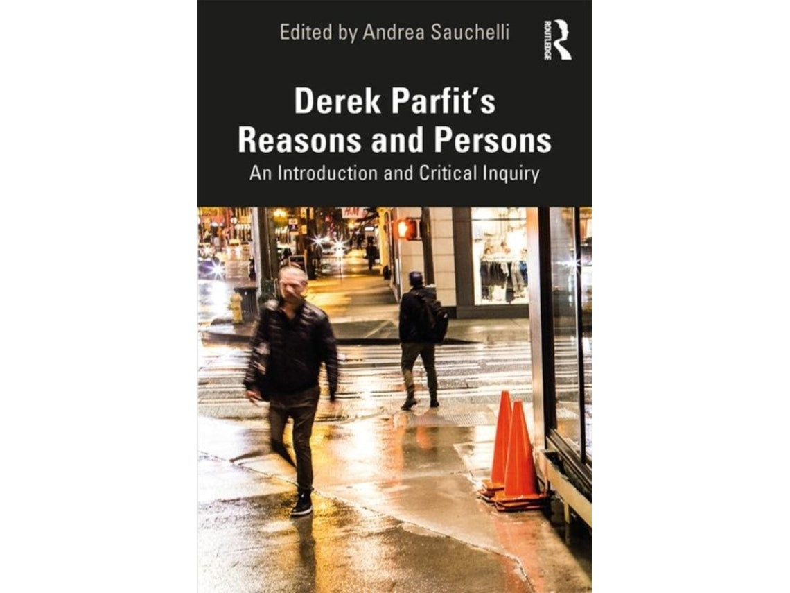 Reasons and Persons de Andrea Sauchelli (Inglés)