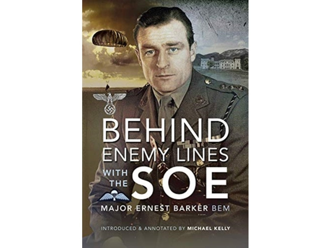 Behind Enemy Lines by Major Ernest Barker BEM (English)